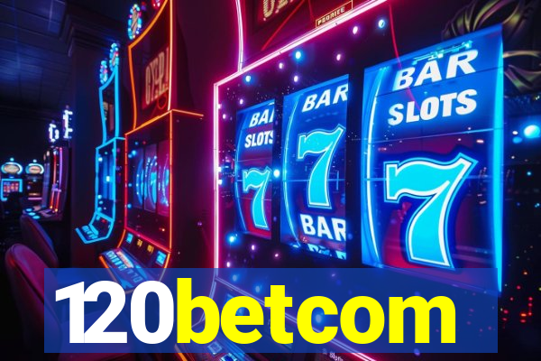 120betcom