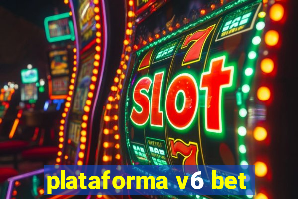 plataforma v6 bet