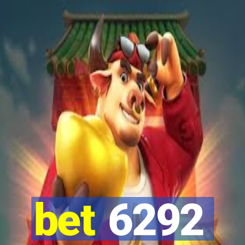 bet 6292