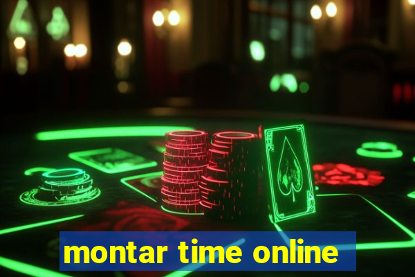 montar time online