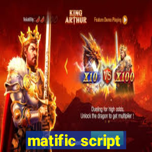 matific script