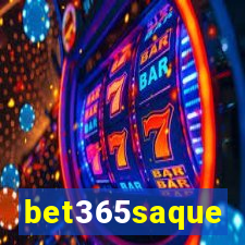 bet365saque