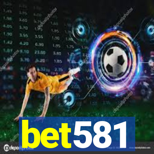 bet581