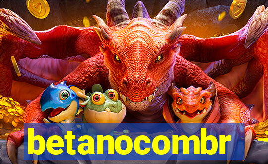 betanocombr