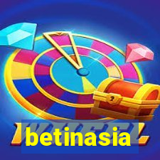 betinasia