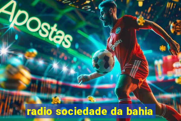 radio sociedade da bahia