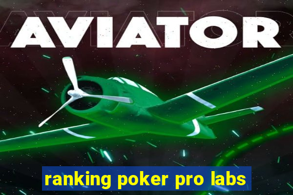 ranking poker pro labs