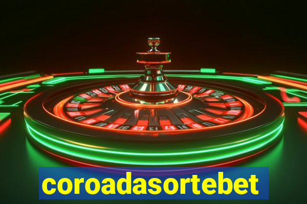 coroadasortebet.com