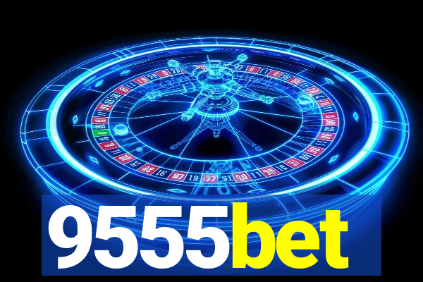 9555bet