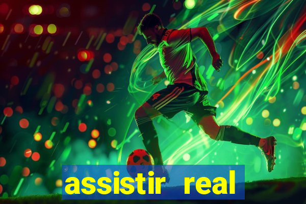 assistir real madrid ao vivo online grátis multicanais