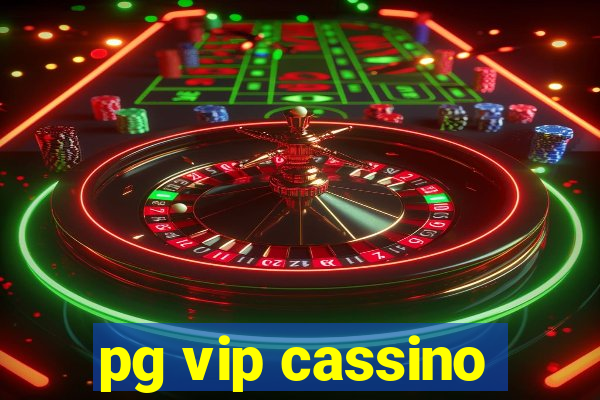 pg vip cassino