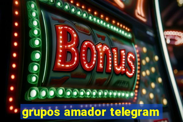 grupos amador telegram