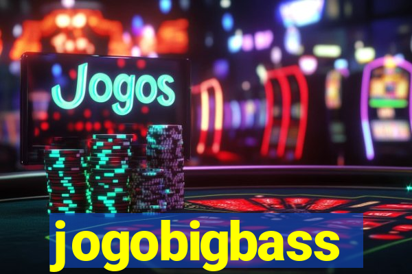 jogobigbass