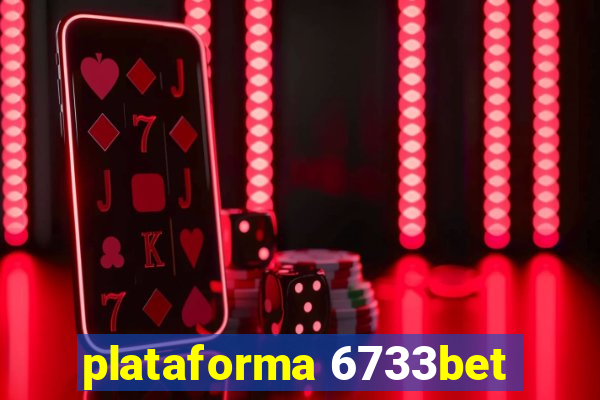 plataforma 6733bet