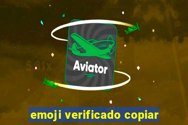 emoji verificado copiar