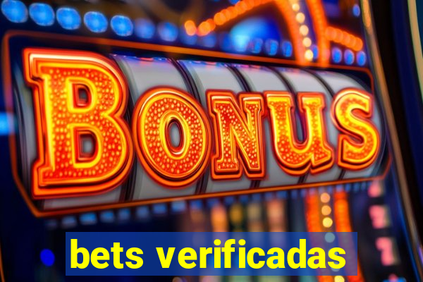 bets verificadas