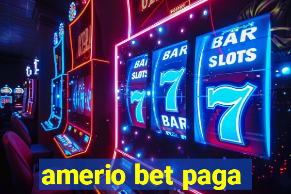 amerio bet paga