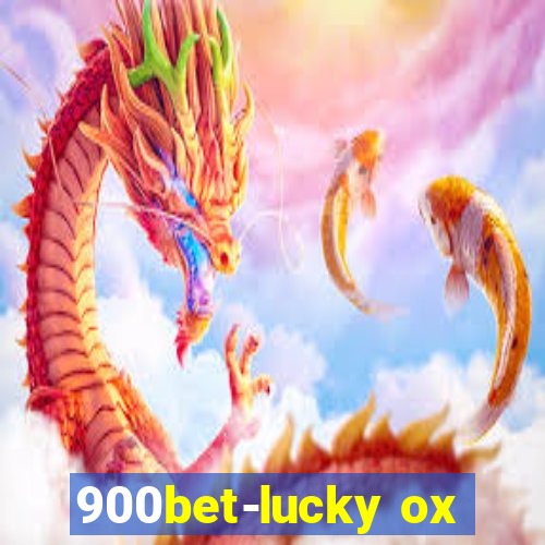 900bet-lucky ox