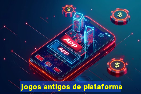 jogos antigos de plataforma