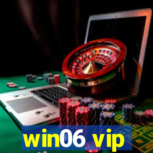 win06 vip