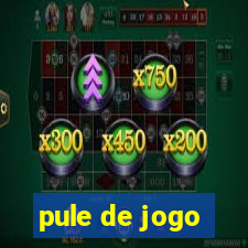 pule de jogo