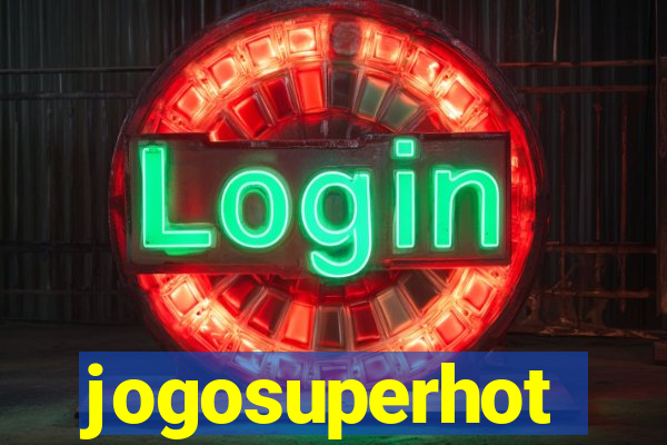 jogosuperhot