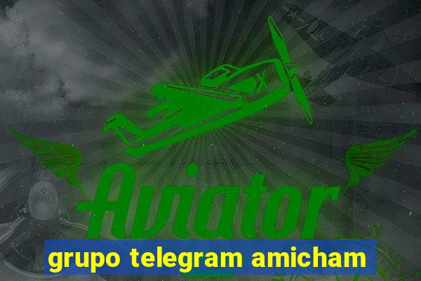 grupo telegram amicham