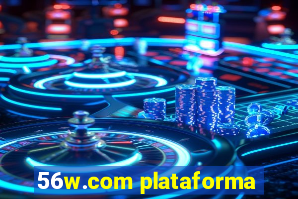 56w.com plataforma