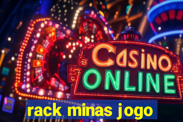 rack minas jogo