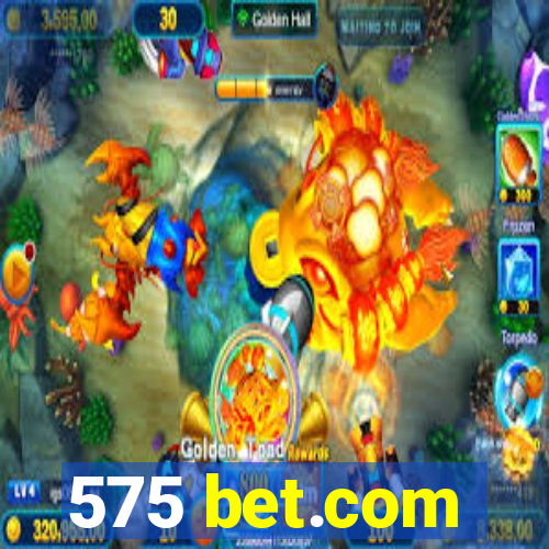 575 bet.com