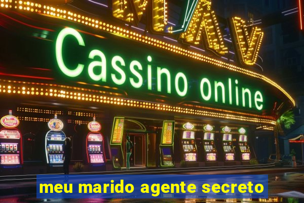 meu marido agente secreto