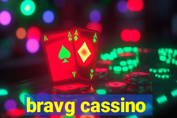 bravg cassino