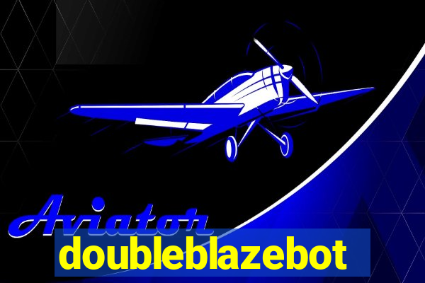 doubleblazebot