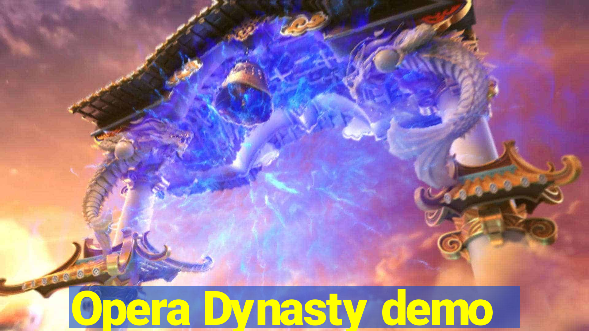 Opera Dynasty demo