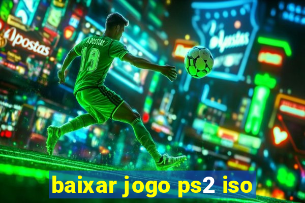 baixar jogo ps2 iso