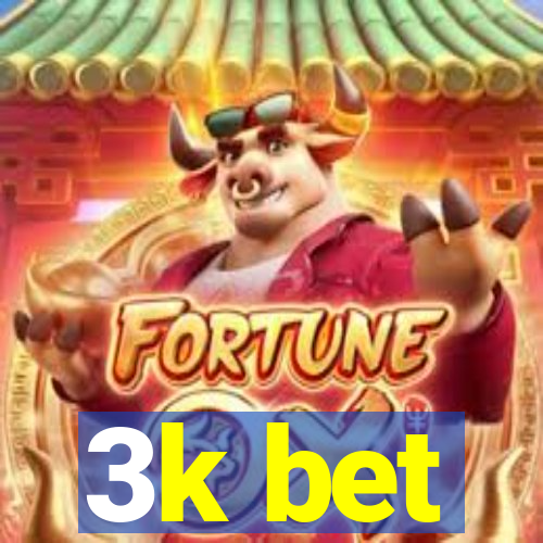 3k bet