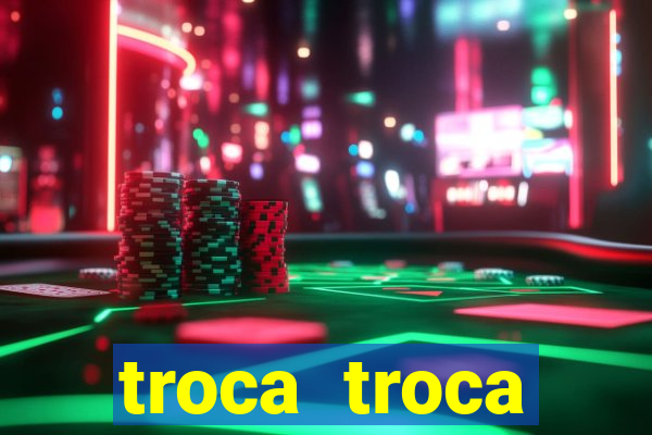 troca troca cruzeiro sp