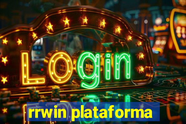 rrwin plataforma