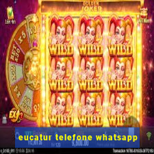 eucatur telefone whatsapp