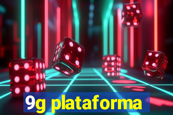 9g plataforma