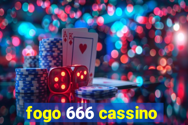 fogo 666 cassino