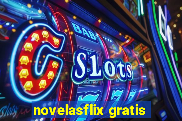 novelasflix gratis