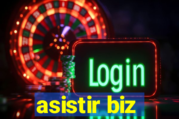 asistir biz