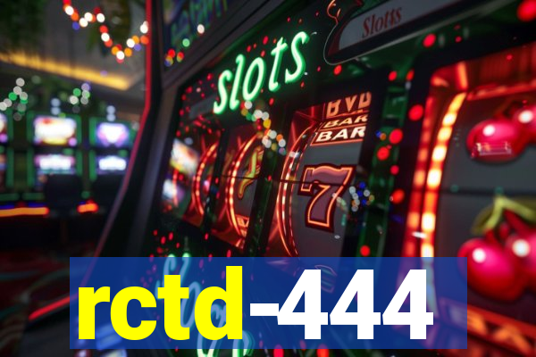 rctd-444