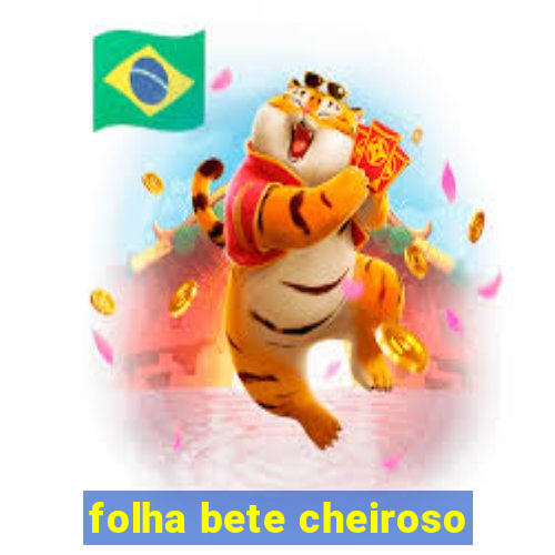 folha bete cheiroso