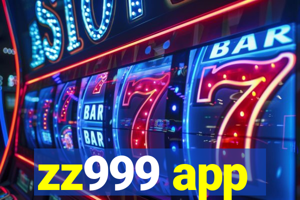 zz999 app