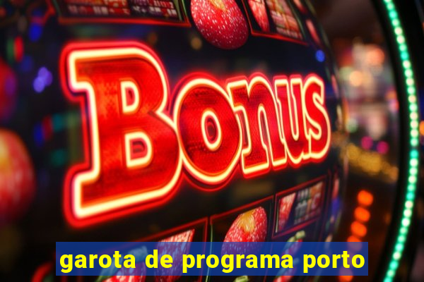 garota de programa porto