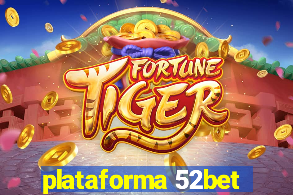 plataforma 52bet