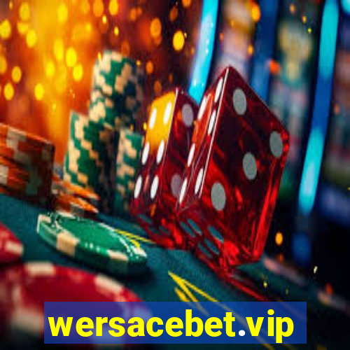 wersacebet.vip