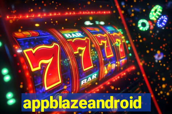 appblazeandroid